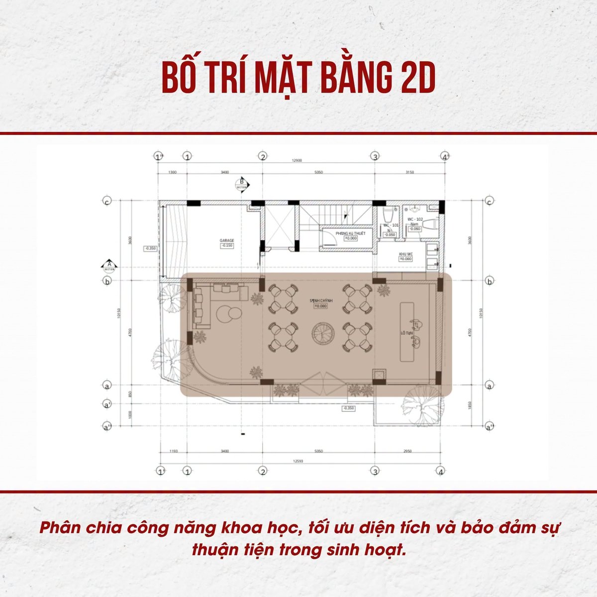 Bố trí mặt bằng 2D: phân chia công năng khoa học, tối ưu diện tích và bảo đảm sự thuận tiện trong sinh hoạt
